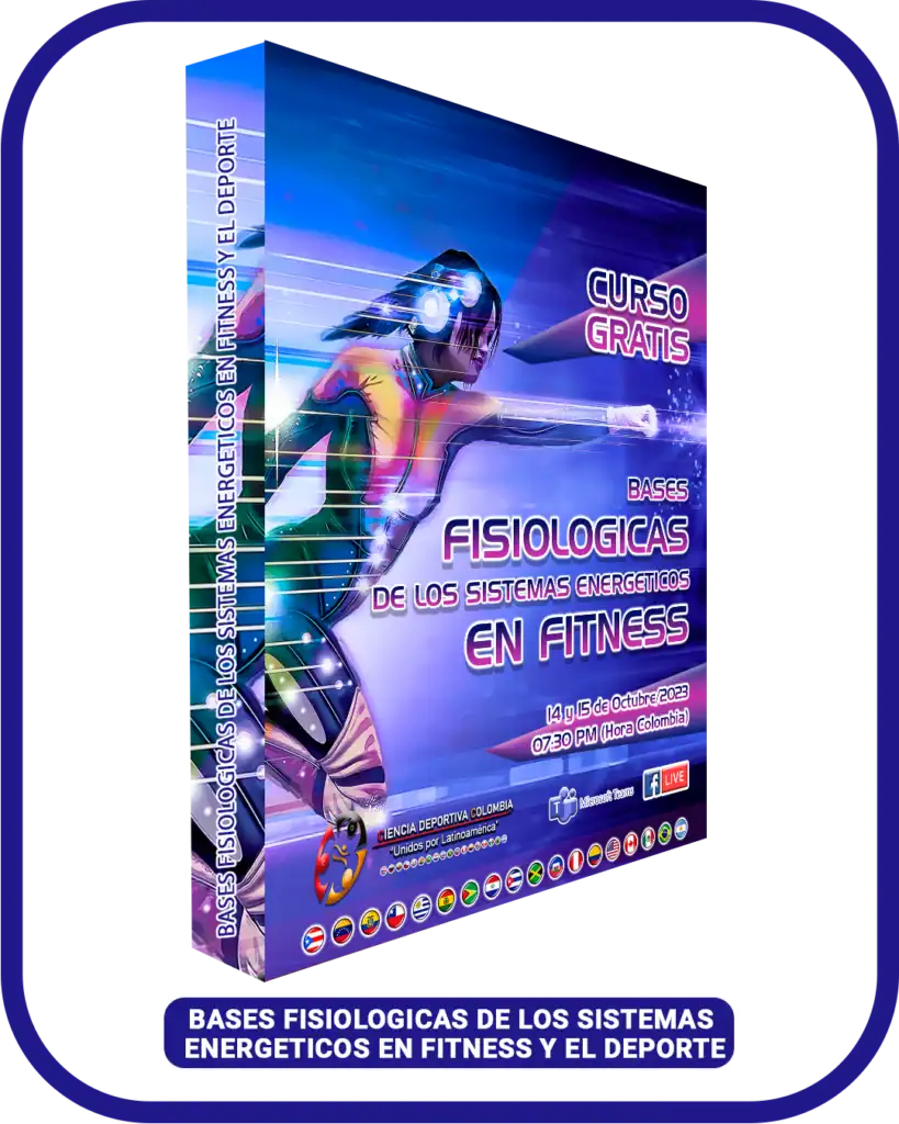 Bases Fisiológicas de los Sistemas Energéticos en Fitness y el Deporte