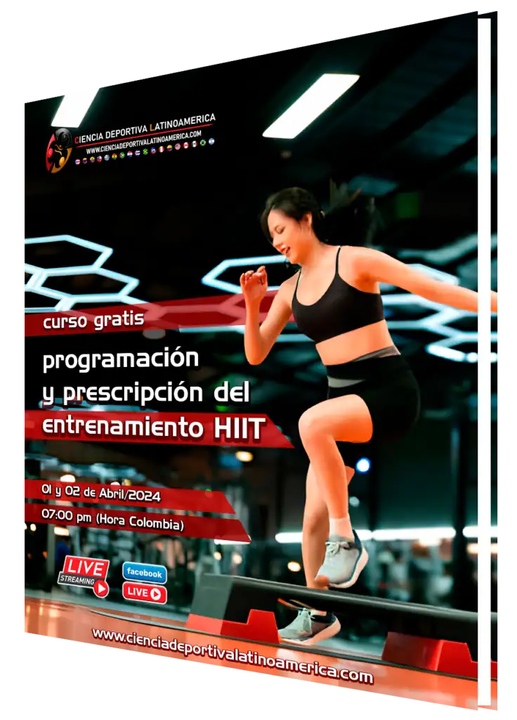 Entrenamiento HIIT en vivo para programación y prescripción, curso gratuito 01 y 02 de abril de 2024 a las 07:00 pm (Hora Colombia), impartido por Ciencia Deportiva Latinoamérica.